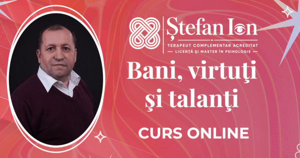 Bani, virtuţi şi talanţi