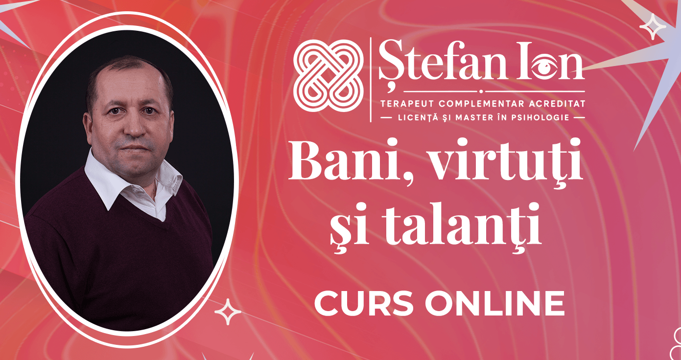 Bani, virtuţi şi talanţi